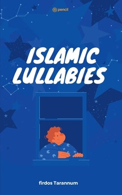 Islamic lullabies by Tarannum, Firdos