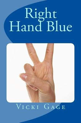 Right Hand Blue by Gagen, Dan