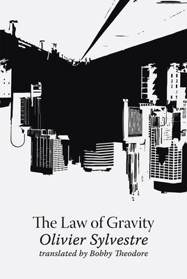 The Law of Gravity by Sylvestre, Olivier