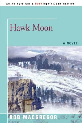 Hawk Moon by MacGregor, Rob