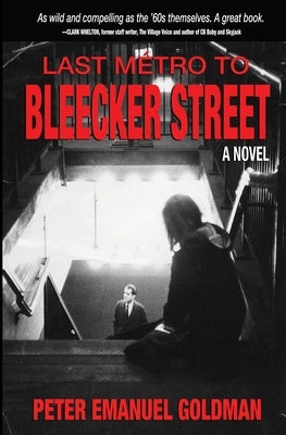 Last Métro to Bleecker Street by Goldman, Peter Emanuel