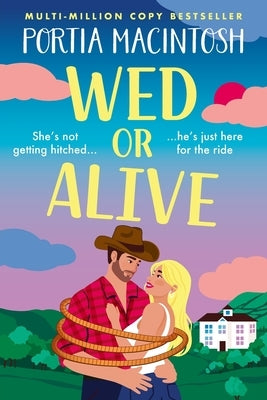 Wed or Alive by Macintosh, Portia