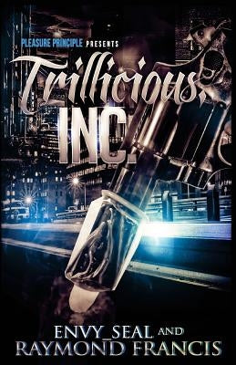 Trillicious, Inc. by Seal, Envy