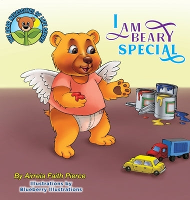 I Am Beary Special by Pierce, Airreia Faith