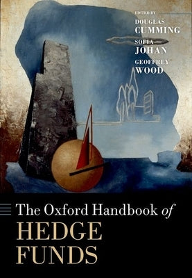 The Oxford Handbook of Hedge Funds by Cumming, Douglas