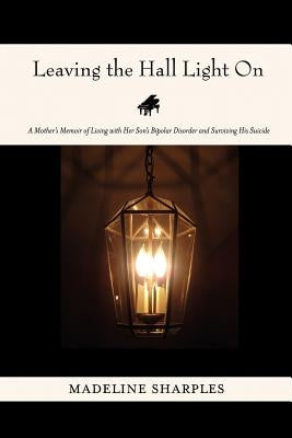 Leaving the Hall Light On by Sharples, Madeline