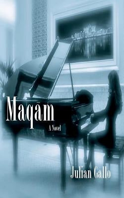 Maqam by Gallo, Julian