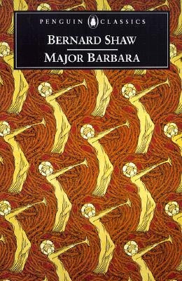 Major Barbara by Shaw, George Bernard