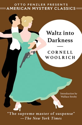 Waltz Into Darkness by Woolrich, Cornell