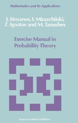Exercise Manual in Probability Theory by Kocherlakota, K.