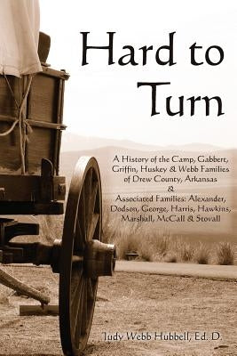Hard to Turn by Hubbell Ed D., Judy Webb