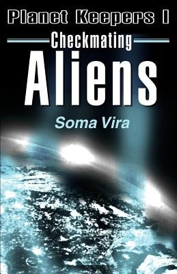 Checkmating Aliens by Vira, Soma