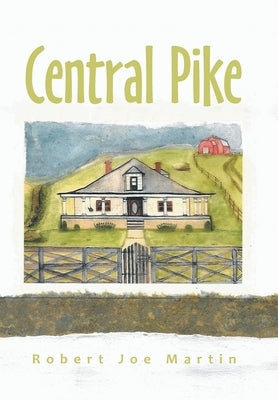 Central Pike by Martin, Robert Joe