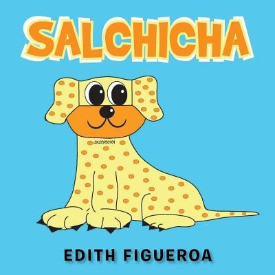 Salchicha by Figueroa, Edith