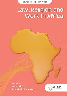 Law, Religion and Work in Africa by Green, M. Christian