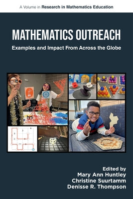 Mathematics Outreach: Examples and Impact from Across the Globe by Huntley, Mary Ann