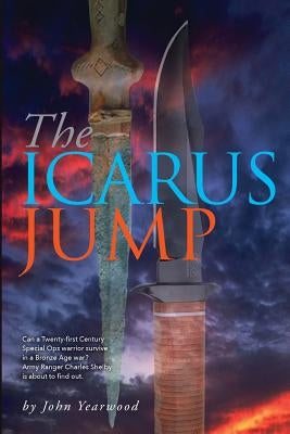 The Icarus Jump by Yearwood, John C.