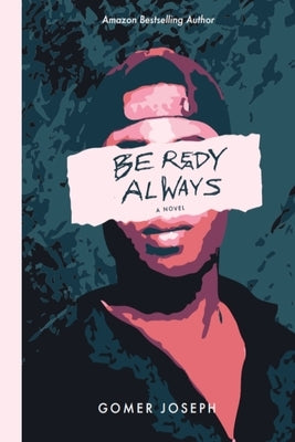 Be Ready Always: In Times Like These Book 1 by Joseph, Gomer