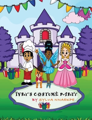 Ivry's Costume Party by Nnaekpe, Sylva