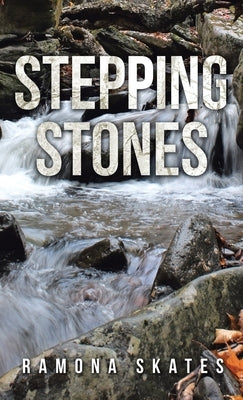 Stepping Stones by Skates, Ramona