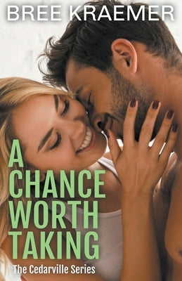 A Chance Worth Taking by Kraemer, Bree