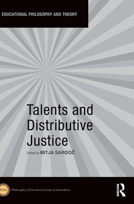 Talents and Distributive Justice by Sardoč, Mitja