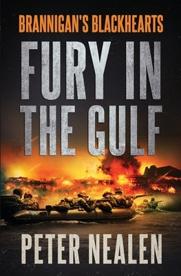 Fury in the Gulf by Nealen, Peter