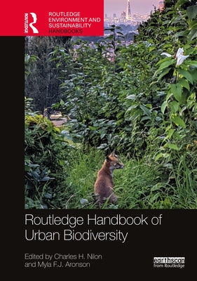 Routledge Handbook of Urban Biodiversity by Nilon, Charles H.