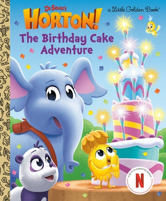 The Birthday Cake Adventure (Dr. Seuss's Horton!) by Roth, Megan