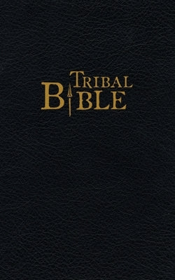 Tribal Bible: Stories of God from Oral Tradition by Runyon, Daniel V.