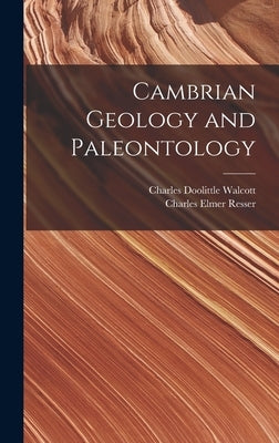 Cambrian Geology and Paleontology by Walcott, Charles Doolittle