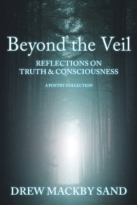 Beyond the Veil by Sand, Drew Mackby