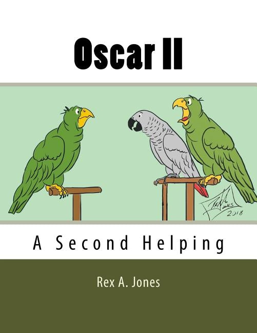 Oscar II: A Second Helping by Jones, Rex A.