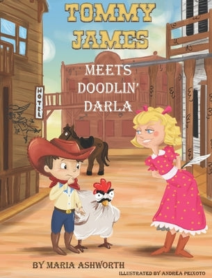 Tommy James Meets Doodlin' Darla by Ashworth, Maria