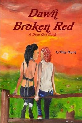 Dawn Broken Red by Datta, Amrita