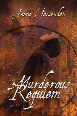 Murderous Requiem: Volume 1 by Fessenden, Jamie