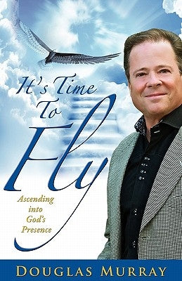 It's Time To Fly by Murray, Douglas