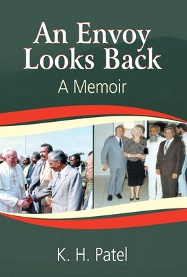 An Envoy Looks Back by Patel, K. H.