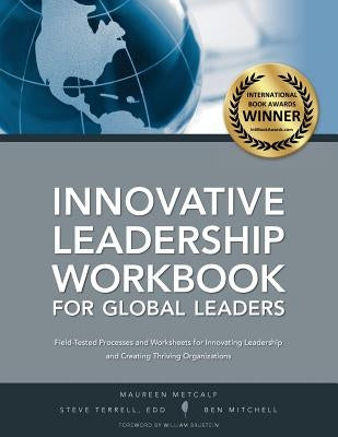 Innovative Leadership Workbook for Global Leaders by Metcalf, Maureen