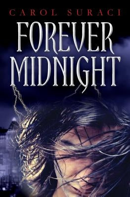 Forever Midnight by Suraci, Carol
