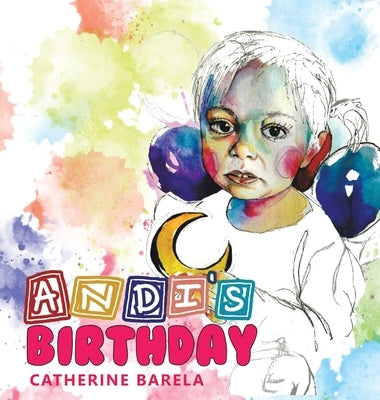Andi's Birthday by Barela, Catherine