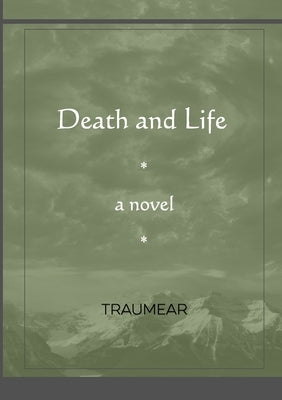 Death and Life by Traumear