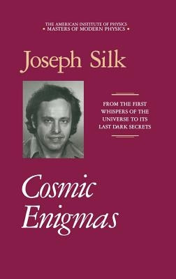 Cosmic Enigmas by Silk, Joseph I.