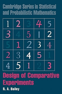 Design of Comparative Experiments by Bailey, R. A.