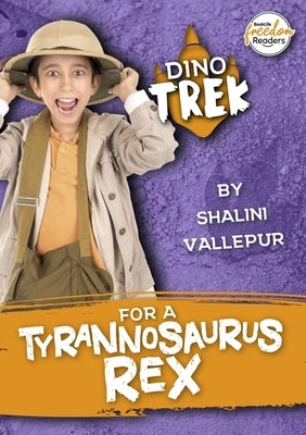Dino Trek for a Tyrannosaurus Rex by Vallepur, Shalini