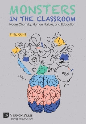 Monsters in the Classroom by Hill, Philip G.