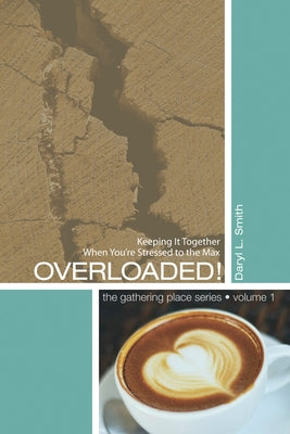 Overloaded! by Smith, Daryl L.