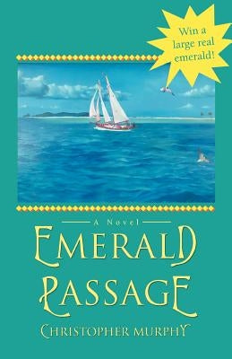 Emerald Passage by Murphy, Christopher