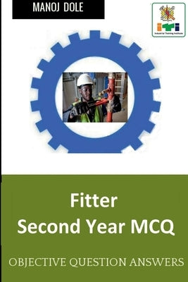 Fitter Second Year MCQ by Dole, Manoj