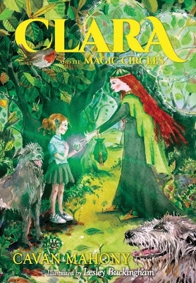 Clara and the Magic Circles by Mahony, Cavan